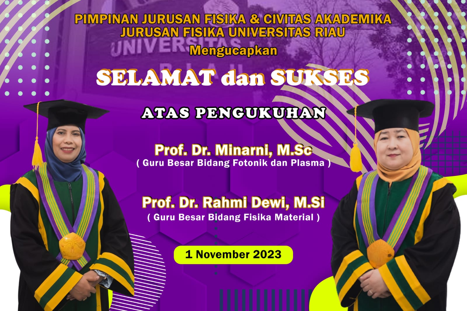 Pengukuhan Guru Besar Prof. Dr. Rahmi Dewi, M.Si. (Bidang Ilmu Fisika Material) dan Prof. Dr. Minarni, M.Sc. (Bidang Ilmu Fotonik dan Plasma)