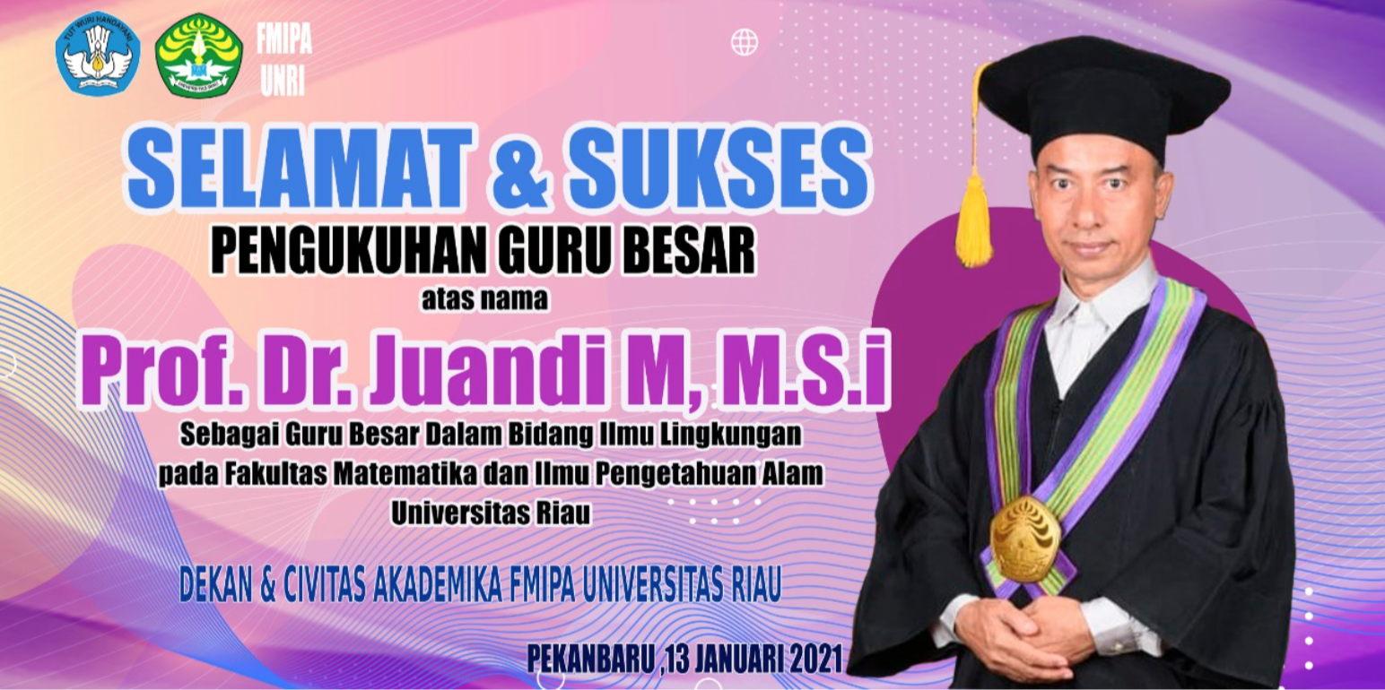 Pengukuhan Guru Besar bidang Ilmu Lingkungan, Prof. Dr. Juandi, M. M.Si